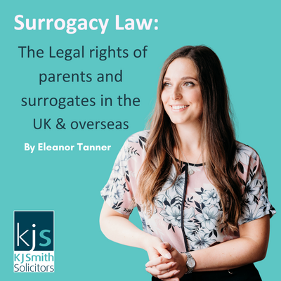Surrogacy Law: What are the legal rights of parents and surrogates in the UK and overseas?
